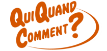 Qui, quand, comment ?